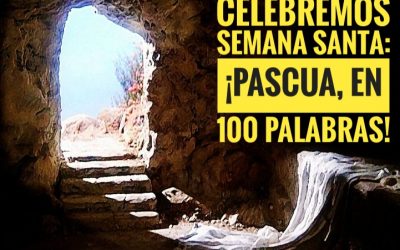 Pascua en 100 palabras