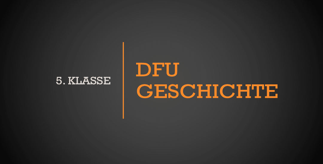 DFU Geschichte